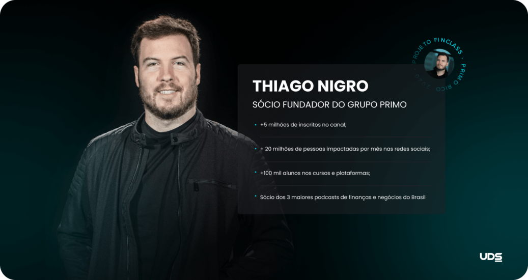Case Primo Rico - quem é Thiago Nigro - Desenvolvimento de software streaming - Flutter - UDS Tecnologia